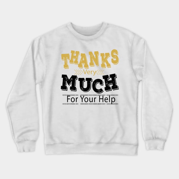 Thank You Positive Words Art Crewneck Sweatshirt by MariaStore